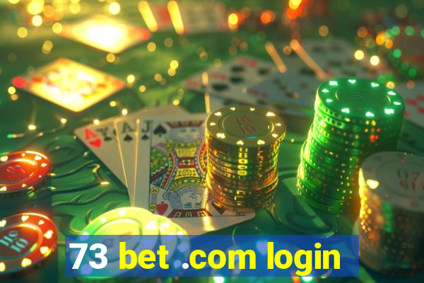 73 bet .com login